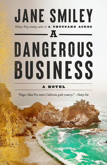 A Dangerous Business (A novel) - 9780525436089 by Jane Smiley, 9780525436089