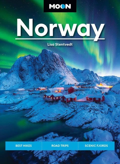Moon Norway (Best Hikes, Road Trips, Scenic Fjords) by Lisa Stentvedt, 9781640497580