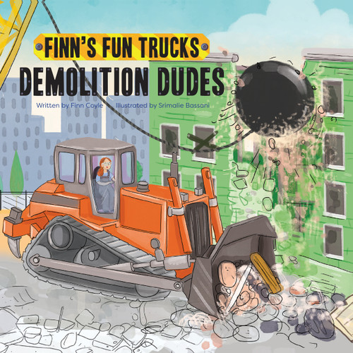 Demolition Dudes - 9781486726400 by Finn Coyle, Srimalie Bassani, 9781486726400