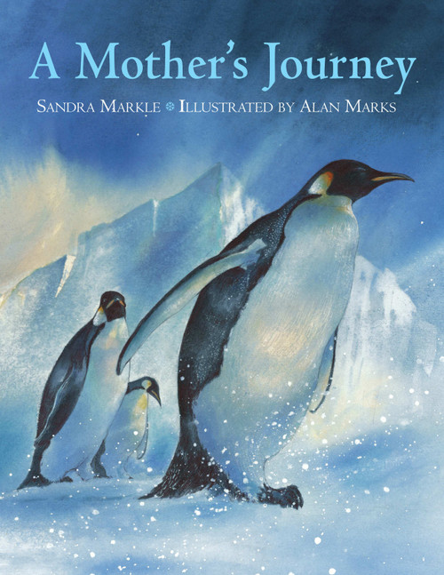 A Mother's Journey by Sandra Markle, Alan Marks, 9781570916212
