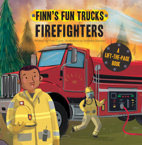 Firefighters (A Lift-the-Page Truck Book) - 9781486727834 by Finn Coyle, Srimalie Bassani, 9781486727834