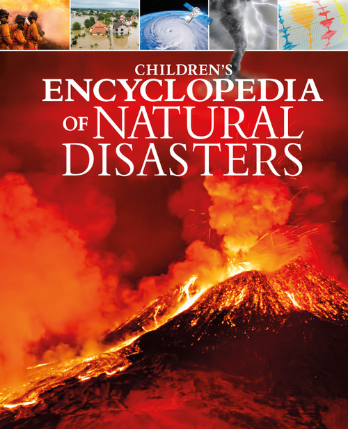Children's Encyclopedia of Natural Disasters by Anne Rooney, Anita Ganeri, 9781398820241