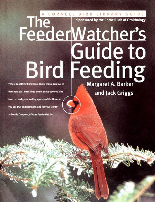 The FeederWatcher's Guide to Bird Feeding by Jack Griggs, Margaret Barker, 9780062737441