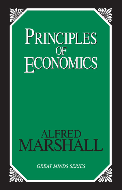 Principles of Economics by Alfred Marshall, 9781573921404