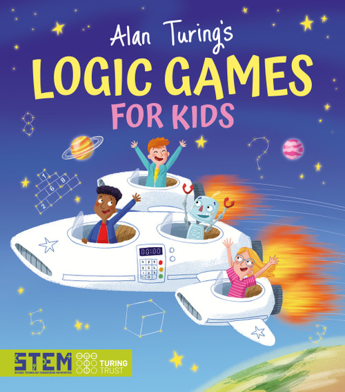 Alan Turing's Logic Games for Kids by Gemma Barder, Gareth Conway, 9781398820708