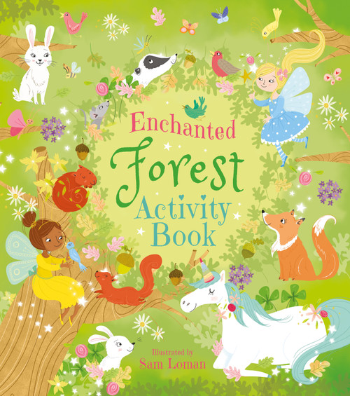 Enchanted Forest Activity Book by Sam Loman, Lisa Regan, 9781398825581