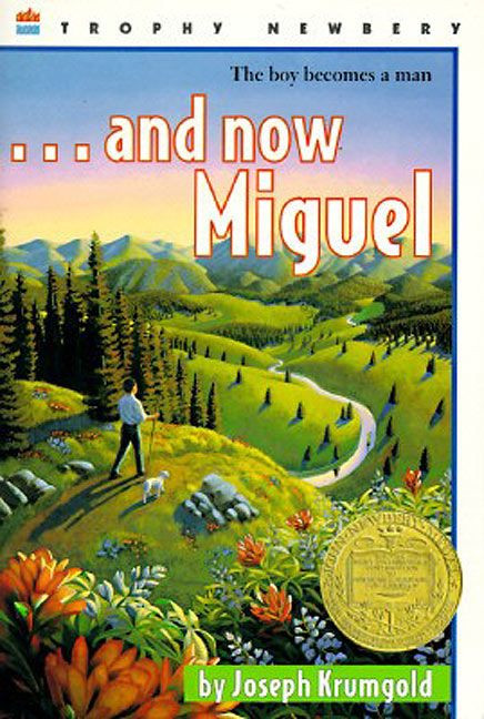 ...And Now Miguel (A Newbery Award Winner) by Joseph Krumgold, Jean Charlot, 9780064401432