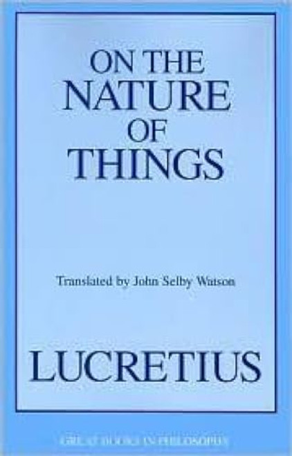 On the Nature of Things by Titus Lucretius Carus, John Selby Waston, 9781573921794