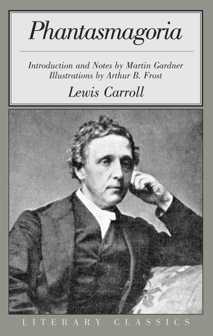 Phantasmagoria and Other Poems by Lewis Carroll, Martin Gardner, 9781573922524