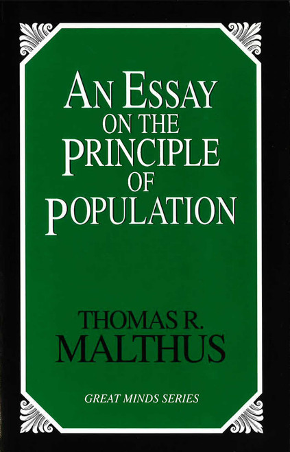 Essay on the Principle of Population by Thomas Robert Malthus, 9781573922555