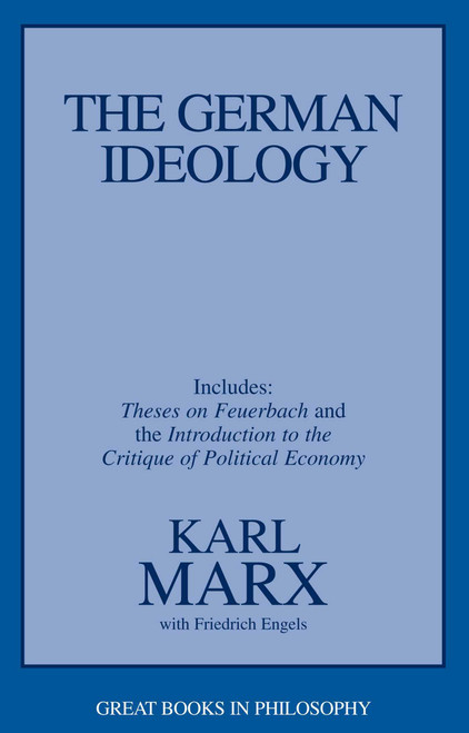 German Ideology (Including Thesis on Feuerbach) by Karl Marx, Friedrich Engels, 9781573922586
