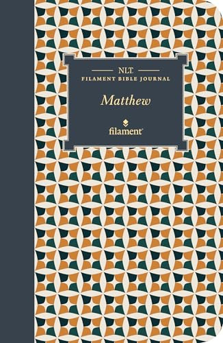NLT Filament Bible Journal: Matthew (Softcover) by New Living Translation, Tyndale, 9781496458612