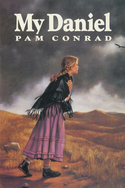 My Daniel by Pam Conrad, 9780064403092