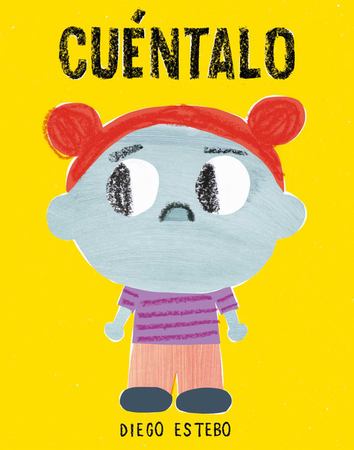 Cuéntalo (Spanish Edition) by Diego Estebo, 9781648230615
