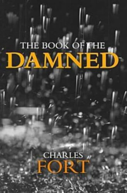 Book of the Damned by Charles Fort, 9781573926836