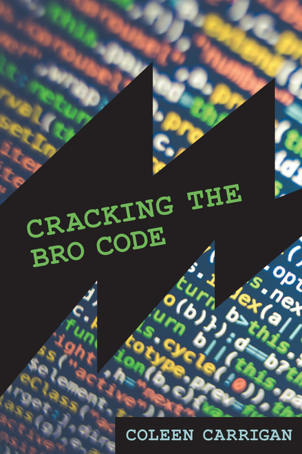 Cracking the Bro Code by Coleen Carrigan, 9780262547055