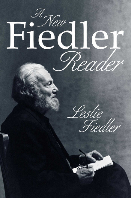 New Fiedler Reader by Leslie Fiedler, 9781573927468