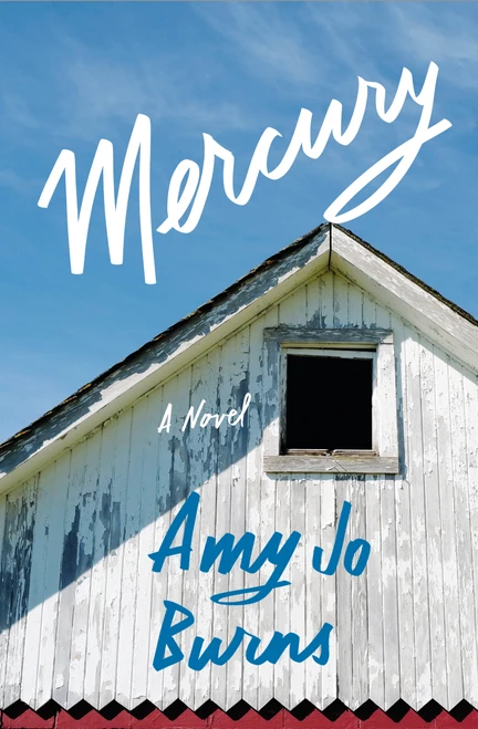 Mercury (A Novel) - 9781250908568 by Amy Jo Burns, 9781250908568