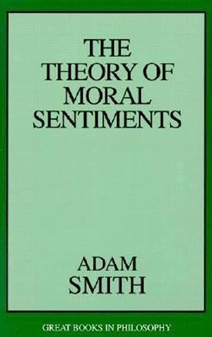 Theory of Moral Sentiments by Adam Smith, 9781573928007