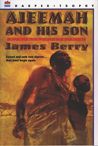 Ajeemah and His Son by James Berry, 9780064405232