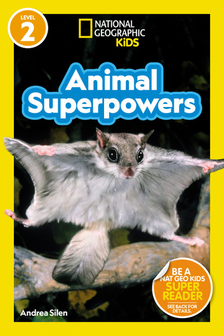 Animal Superpowers (National Geographic Kids Readers, Level 2) by Andrea Silen, National Geographic Kids, 9781426339776