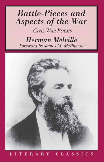 Battle-Pieces and Aspects of the War (Civil War Poems) by Herman Melville, Richard Howard Cox, Paul M. Dowling, 9781573928939