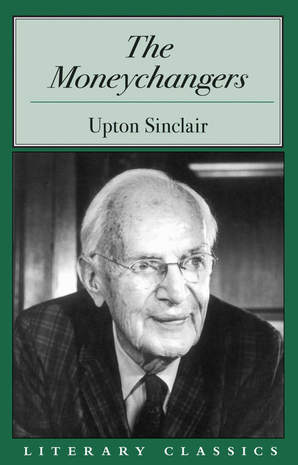 Moneychangers by Upton Sinclair, 9781573929011