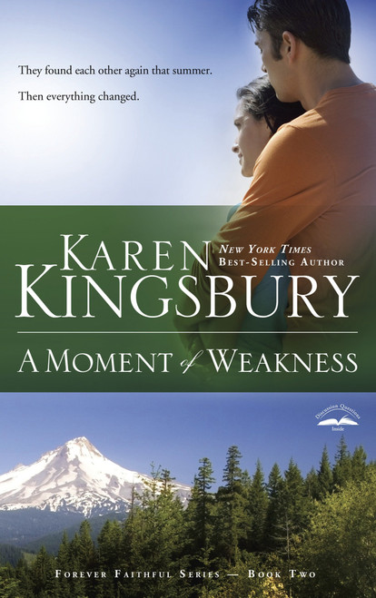 A Moment of Weakness by Karen Kingsbury, 9781576736166