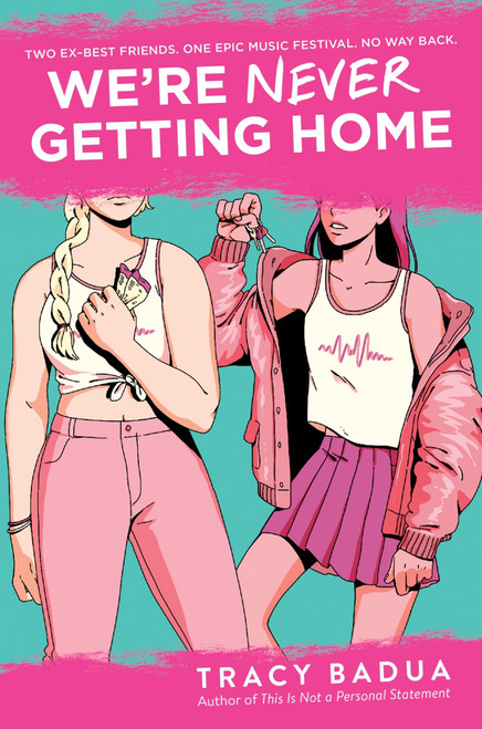 We're Never Getting Home by Tracy Badua, 9780063217805