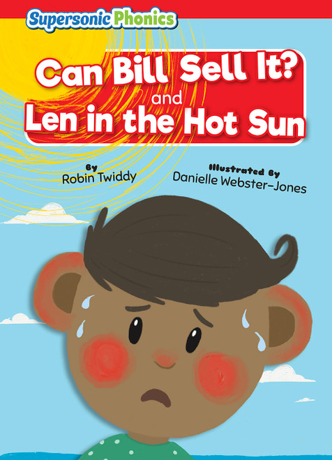 Can Bill Sell It? & Len in the Hot Sun - 9798888227107 by Robin Twiddy, Danielle Webster-Jones, 9798888227107