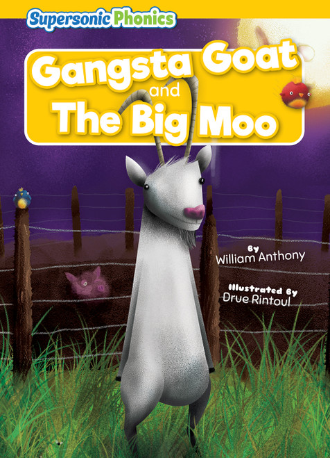 Gangsta Goat & The Big Moo - 9798888228227 by William Anthony, Drue Rintoul, 9798888228227