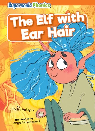 The Elf with Ear Hair - 9798888227619 by Shalini Vallepur, Angelika Waigand, 9798888227619