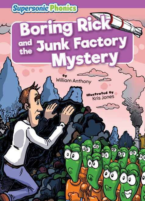 Boring Rick and the Junk Factory Mystery - 9798888227046 by William Anthony, Kris Jones, 9798888227046