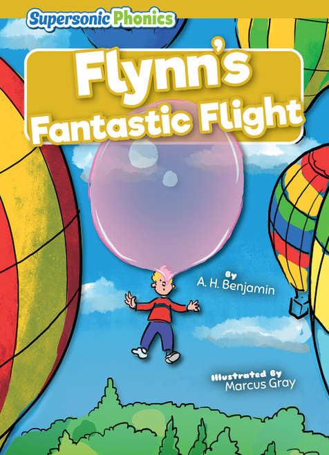 Flynn's Fantastic Flight - 9798888227251 by A. H. Benjamin, Marcus Gray, 9798888227251