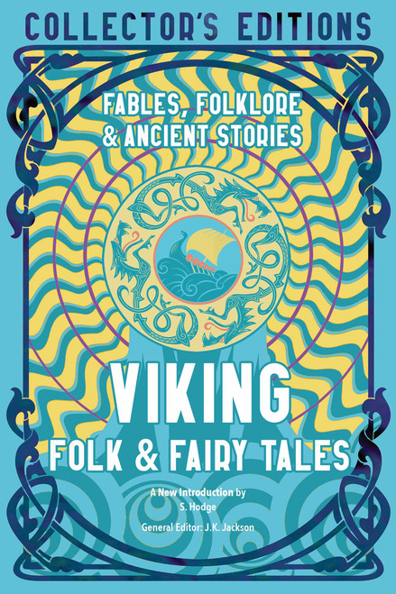 Viking Folk & Fairy Tales (Fables, Folklore & Ancient Stories) by S. Hodge, J.K. Jackson, 9781804172308
