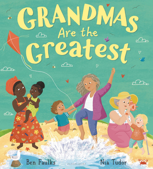 Grandmas Are the Greatest by Ben Faulks, Nia Tudor, 9781547613151