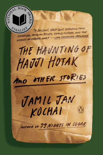 The Haunting of Hajji Hotak and Other Stories - 9780593297216 by Jamil Jan Kochai, 9780593297216