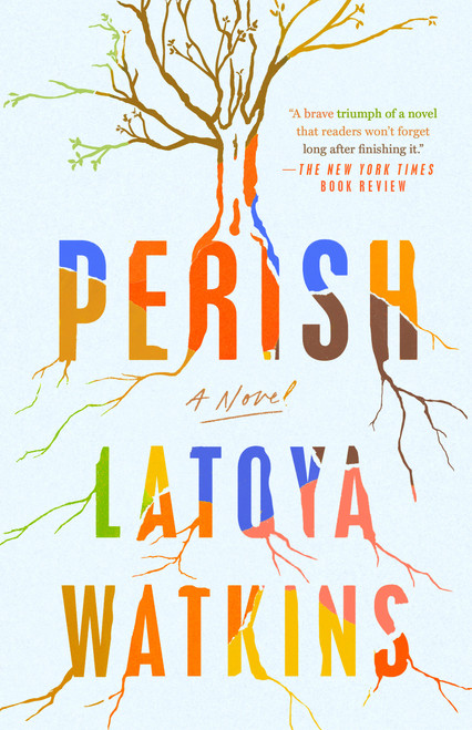 Perish (A Novel) - 9780593185926 by LaToya Watkins, 9780593185926