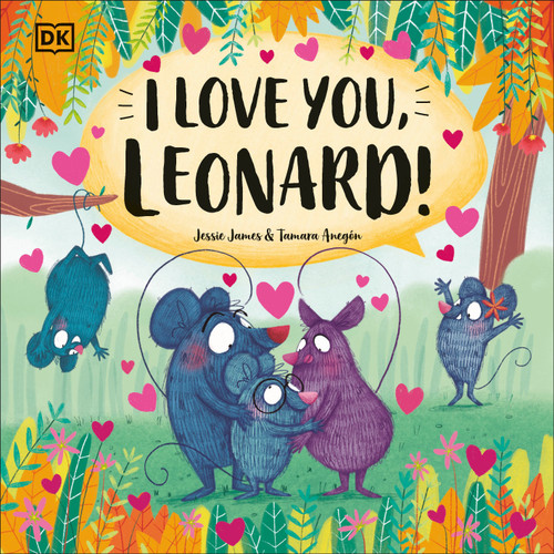 I Love You, Leonard! by Jessie James, Tamara Anegon, 9780744091816