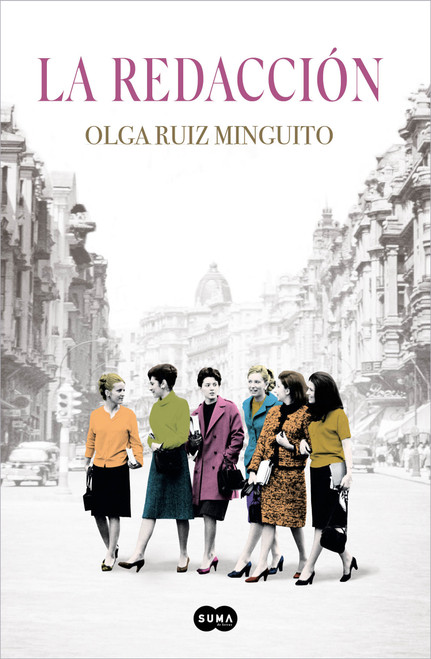 La redacción / The First Women Journalists (Spanish Edition) by Olga Ruiz Minguito, 9788491295952