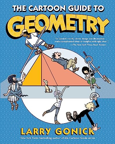 The Cartoon Guide to Geometry by Larry Gonick, 9780063157576