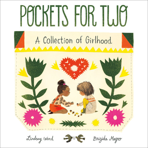 Pockets for Two (A Collection of Girlhood) by Lindsay Ward, Brizida Magro, 9780063247765
