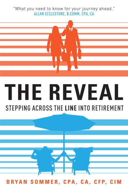 The Reveal (Stepping Across The Line Into Retirement) by Bryan Sommer, 9781599327440