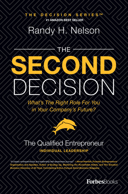 The Second Decision (the QUALIFIED entrepreneur TM) by Randy H. Nelson, 9781599325453