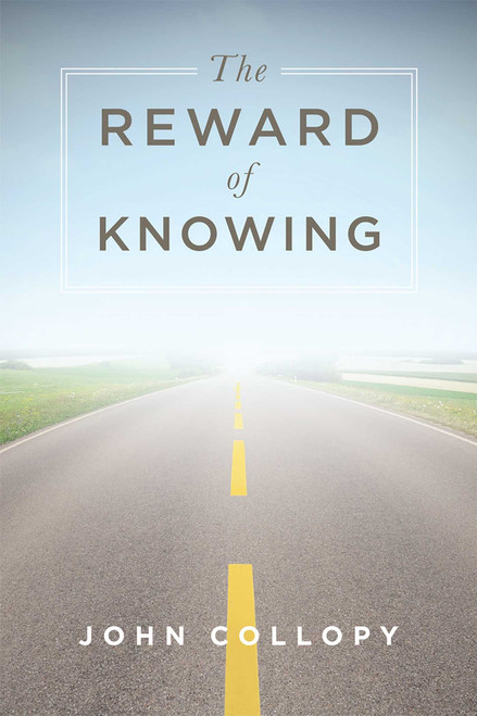 The Reward of Knowing by John Collopy, 9781599328454