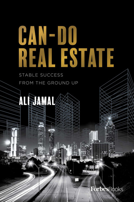 Can-Do Real Estate (Stable Success From The Ground Up) by Ali Jamal, 9781946633811