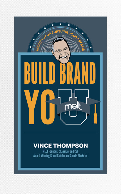 Build Brand You (Insights For Pursuing Your Dreams) by Vince Thompson, 9781642251951