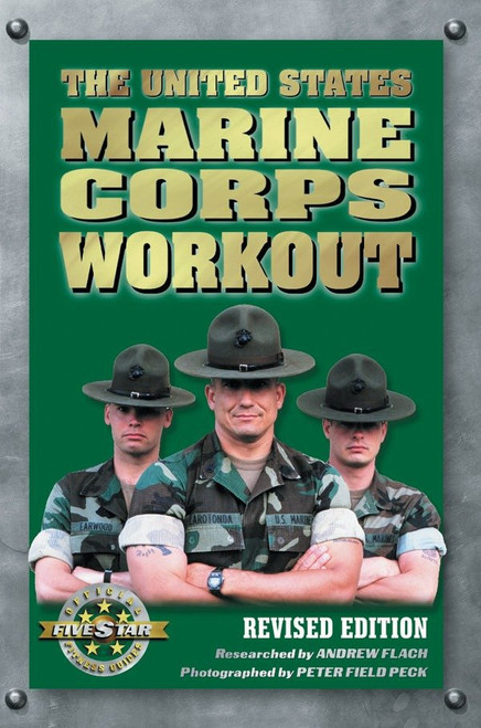 The United States Marine Corps Workout by Andrew Flach, Peter Field Peck, 9781578261581