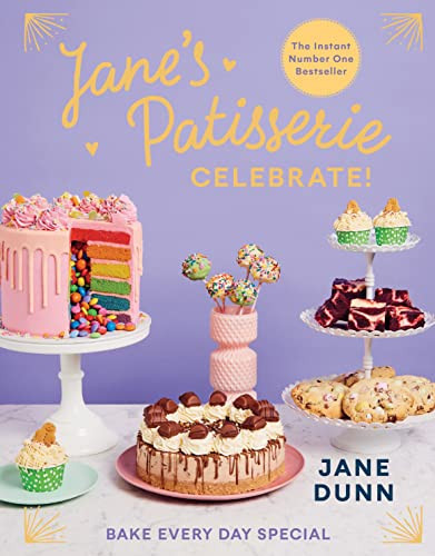 Jane's Patisserie Celebrate! (Bake Every Day Special) by Jane Dunn, 9781728291833