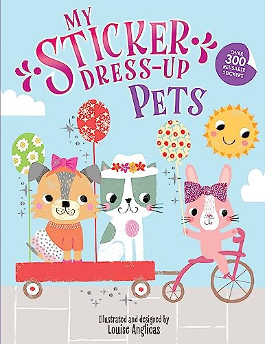 My Sticker Dress-Up: Pets by Louise Anglicas, 9781728296784